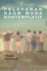 Image of Pelayanan Kaum Muda Kontemplatif : Mempraktekan Hadirat Yesus