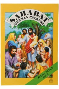Sahabat Semua Orang ; Komik Kisah Yesus Jilid 2
