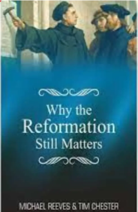 Image of Why the Reformation Still Matters