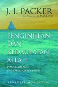 Evangelism and The Sovereignity of God / Penginjilan dan Kedaulatan Allah